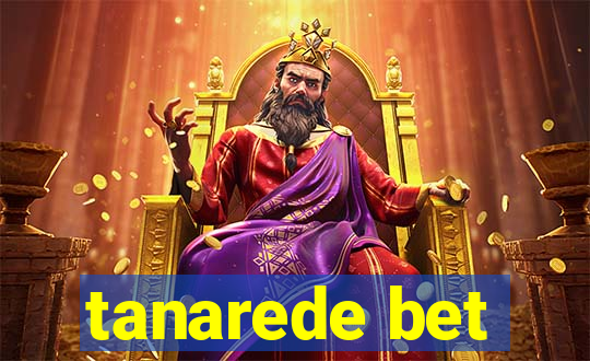 tanarede bet